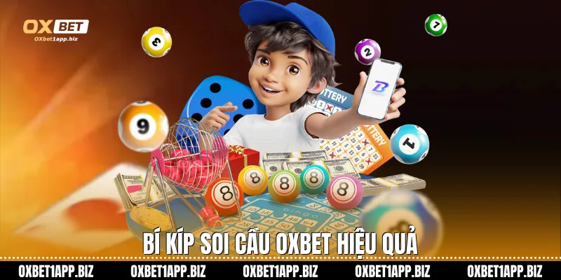 Xổ Số Keno Oxbet - Sảnh Cược Đẳng Cấp Với Tỷ Lệ Ăn Cực Cao Bí kíp soi cầu Oxbet hiệu quả