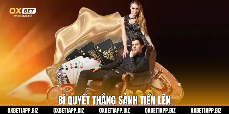 Bài Tiến Lên - Trải Nghiệm Giải Trí Trực Tuyến Trên Oxbet Bí quyết thắng sảnh tiến lên