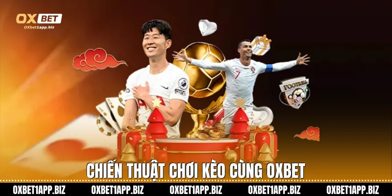 Kèo Châu Á Tại Oxbet - Sảnh Cược Thể Thao Uy Tín Hàng Đầu Chiến thuật chơi kèo cùng Oxbet