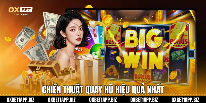 Nổ Hũ 777 Oxbet: Bí Quyết Quay Thưởng Nhận Jackpot Khủng Chiến thuật quay hũ hiệu quả nhất