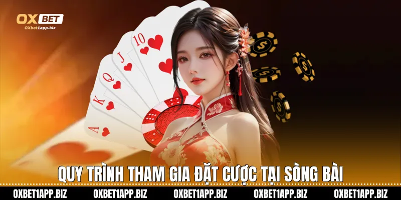 Bài Liêng Ở Oxbet: Đỉnh Cao Cá Cược Và Nghệ Thuật Đấu Trí Quy trình tham gia đặt cược tại sòng bài
