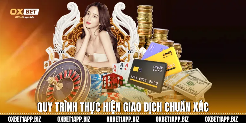 Rút Tiền Oxbet: Hướng Dẫn Chi Tiết Các Bước Giao Dịch An Toàn Quy trình thực hiện giao dịch chuẩn xác